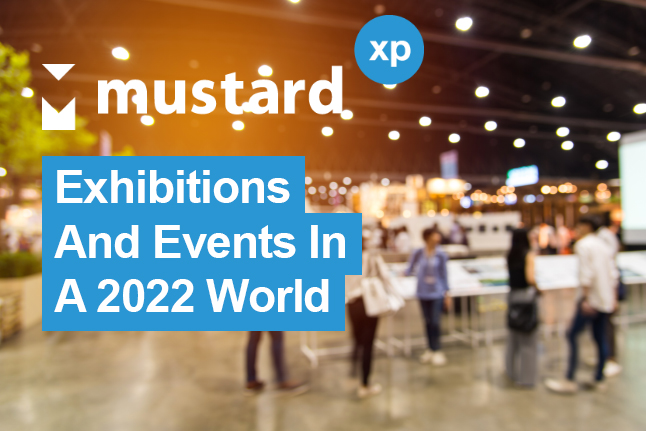 Lessons Learned And Trends To Come – Exhibitions And Events In A 2022 World