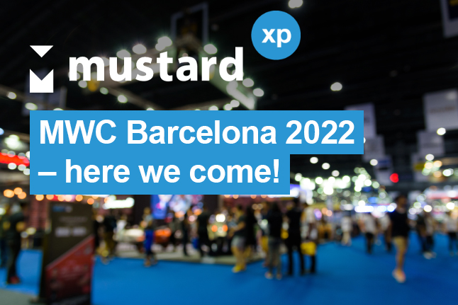 MWC Barcelona 2022 - here we come!
